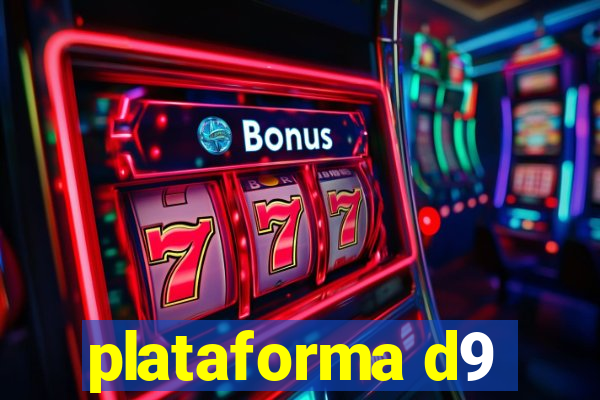 plataforma d9